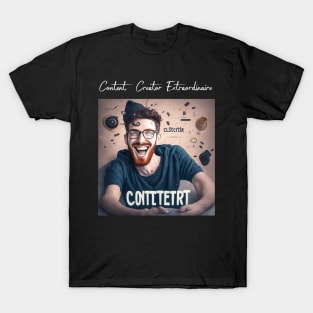 Content Creator Extraordinaire T-Shirt